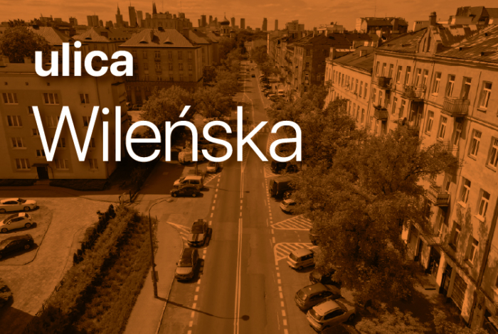 Jaka ulica Wileńska?